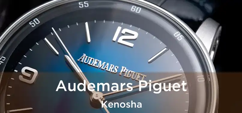 Audemars Piguet Kenosha