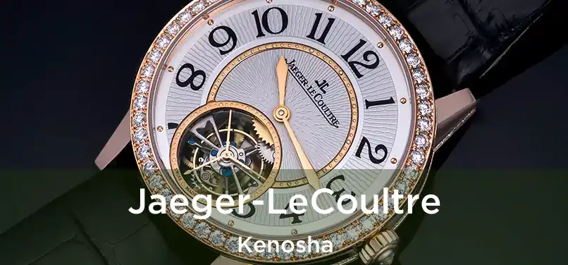 Jaeger-LeCoultre Kenosha