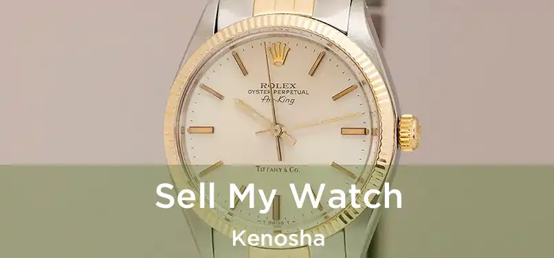 Sell My Watch Kenosha