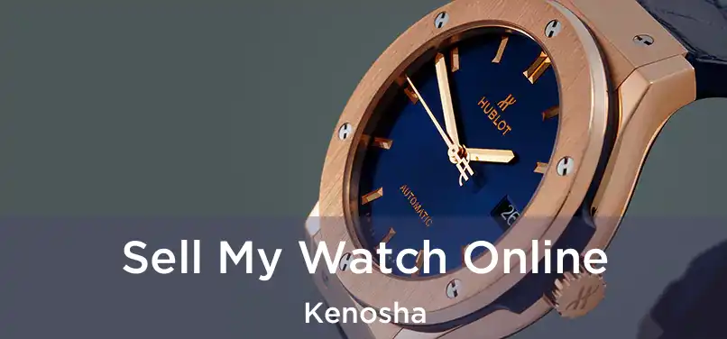 Sell My Watch Online Kenosha